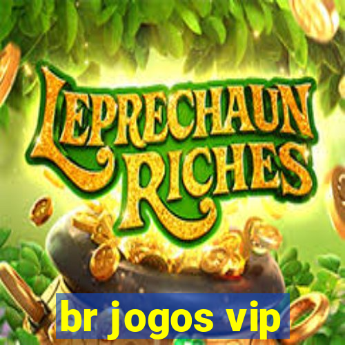 br jogos vip